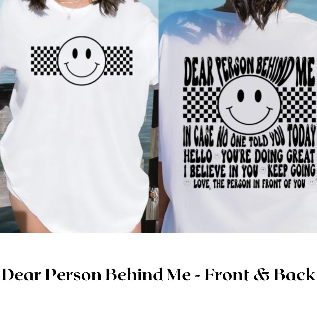 Dear Person Behind Me Tee